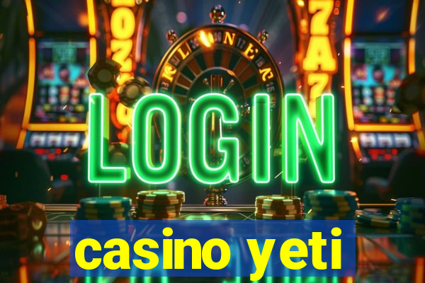 casino yeti