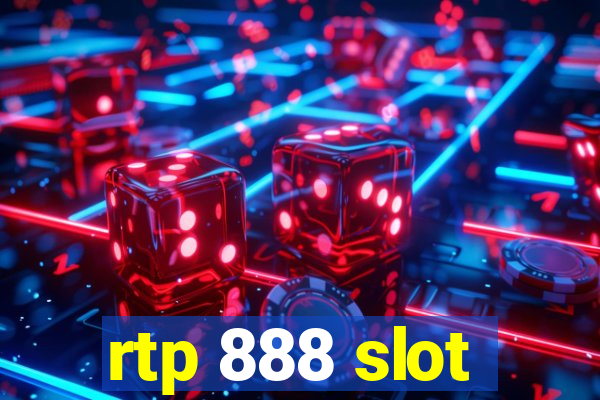 rtp 888 slot