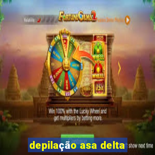 depilação asa delta