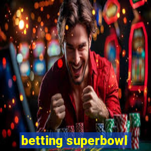 betting superbowl