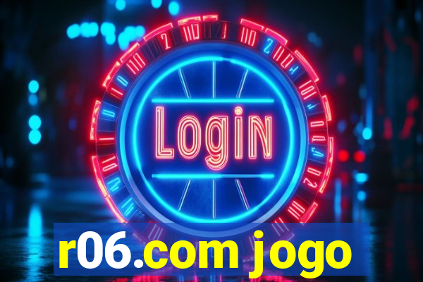 r06.com jogo