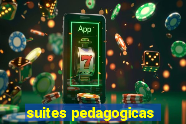 suites pedagogicas