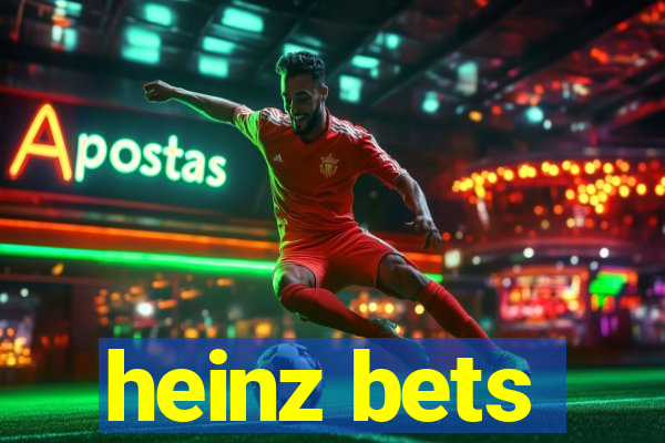 heinz bets