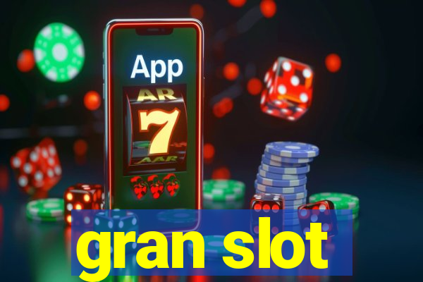 gran slot