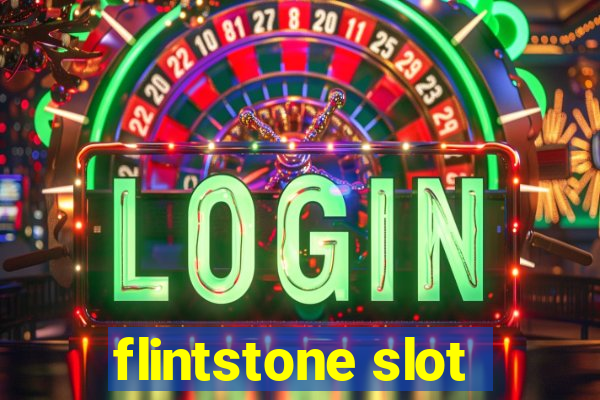 flintstone slot