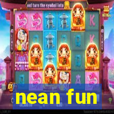 nean fun