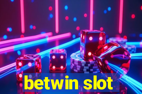 betwin slot