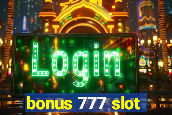 bonus 777 slot