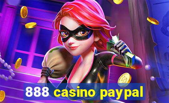 888 casino paypal