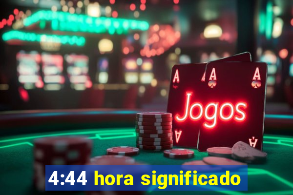 4:44 hora significado