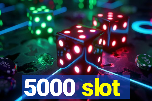 5000 slot