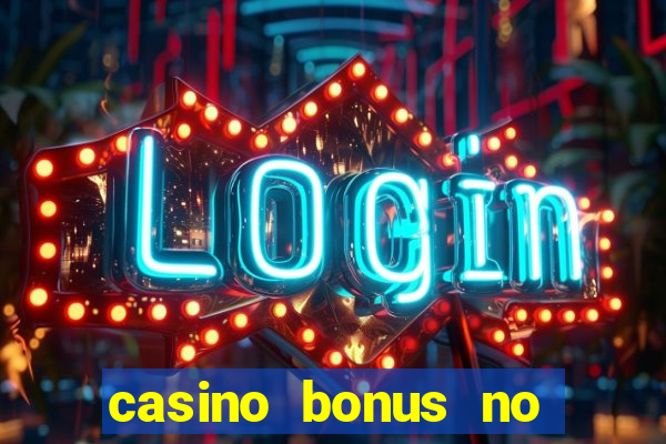 casino bonus no deposit free spins