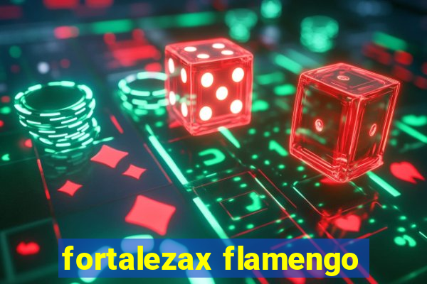 fortalezax flamengo