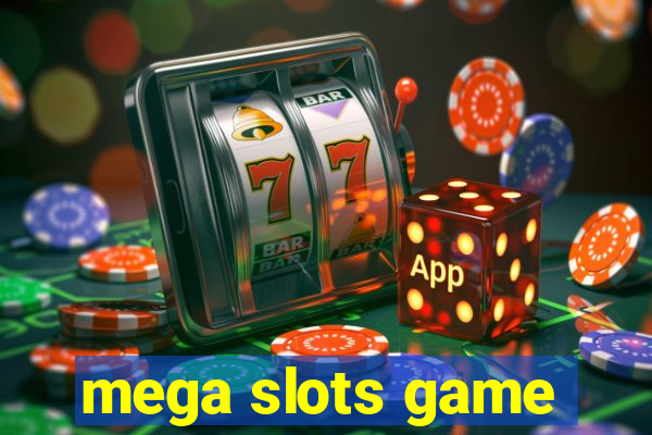 mega slots game