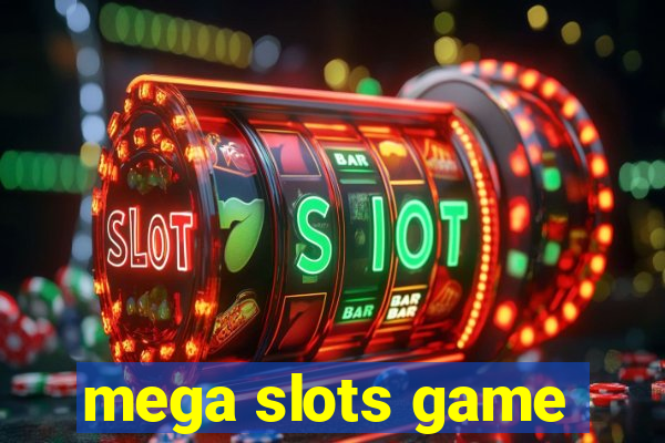 mega slots game