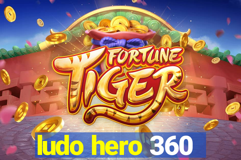 ludo hero 360