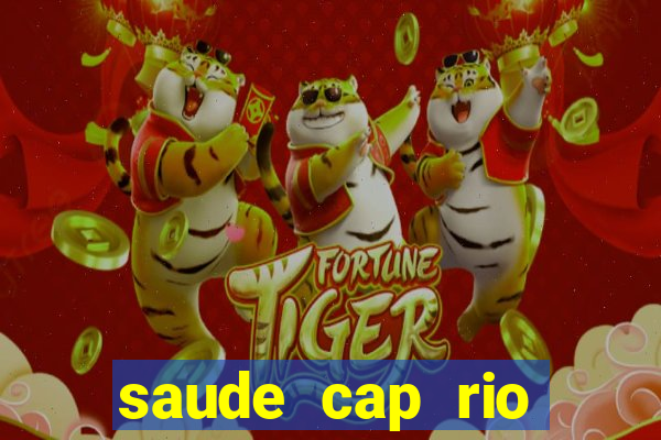 saude cap rio preto resultado