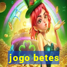 jogo betes