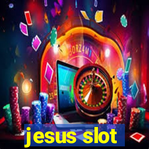 jesus slot