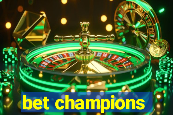 bet champions