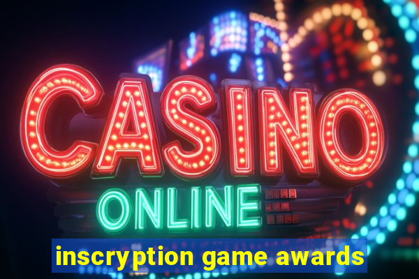 inscryption game awards