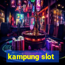 kampung slot