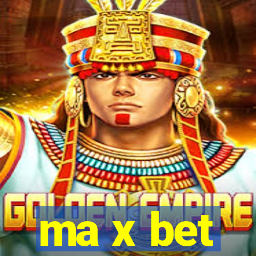 ma x bet