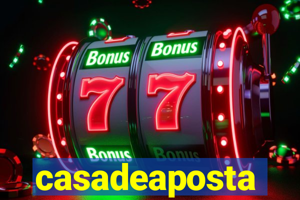 casadeaposta