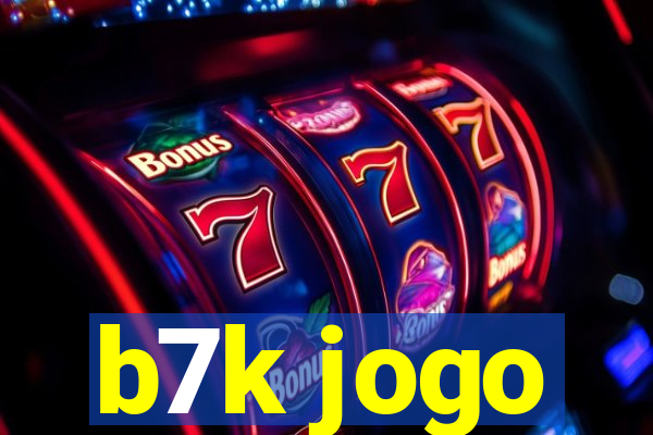 b7k jogo