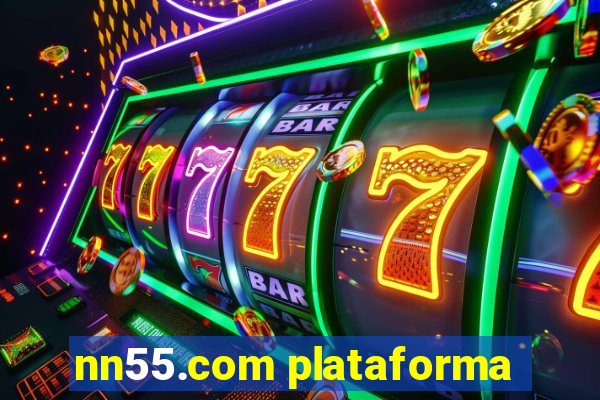 nn55.com plataforma