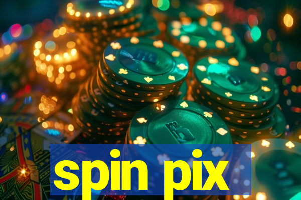 spin pix