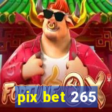 pix bet 265