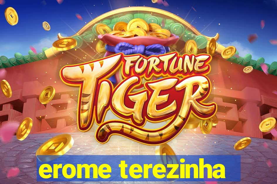 erome terezinha