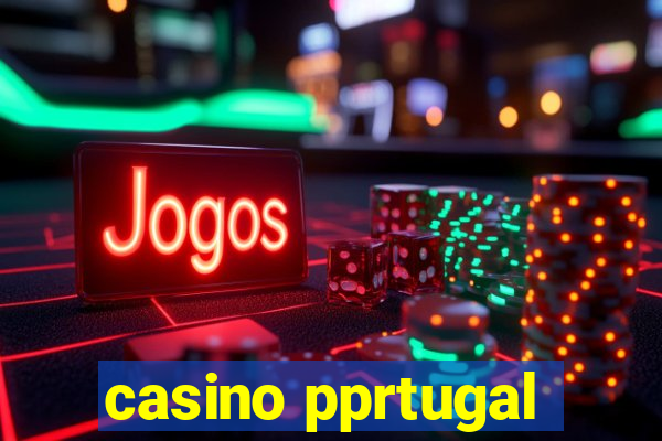 casino pprtugal