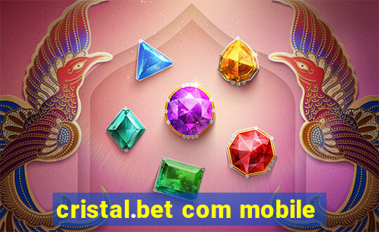 cristal.bet com mobile