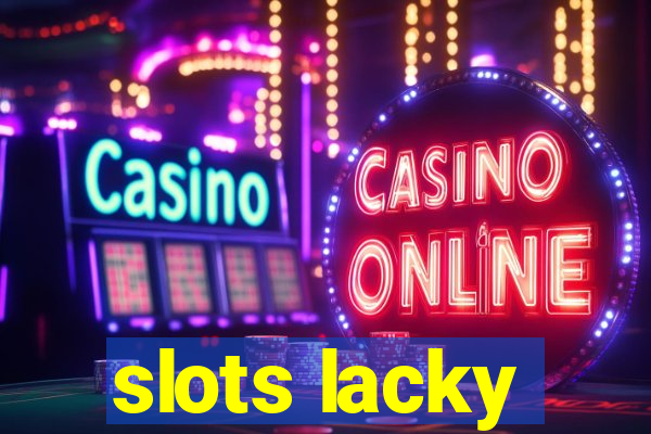 slots lacky