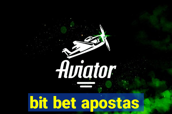 bit bet apostas