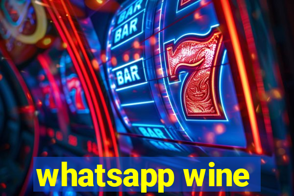 whatsapp wine