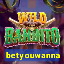 betyouwanna