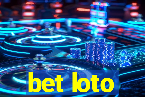 bet loto