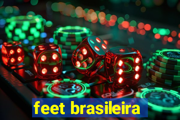 feet brasileira