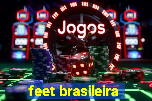 feet brasileira