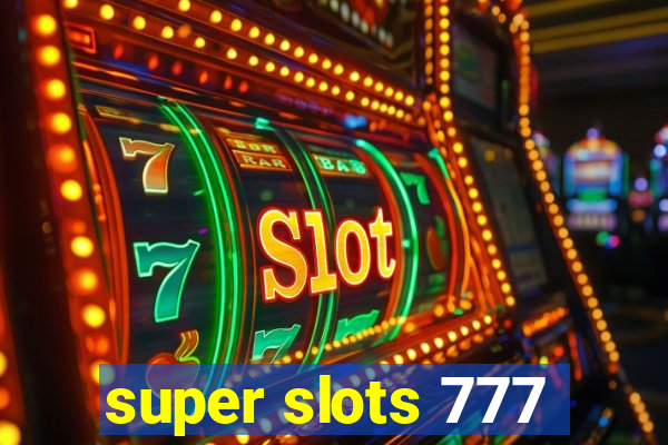 super slots 777