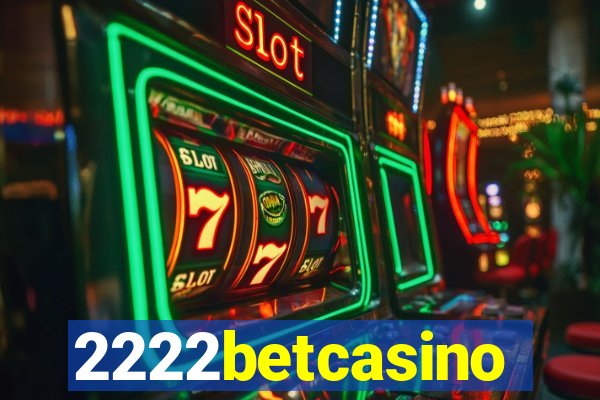 2222betcasino