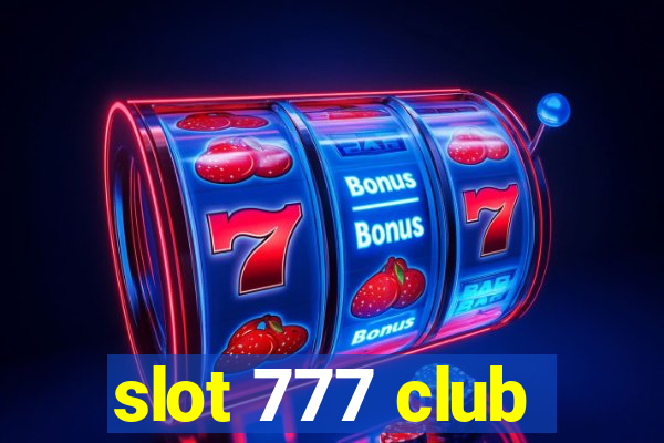 slot 777 club