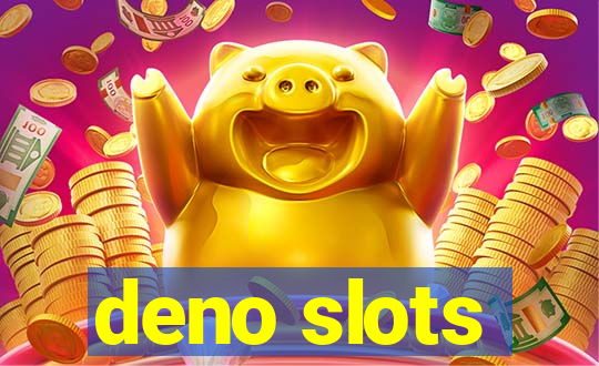 deno slots