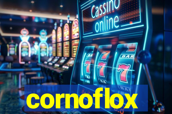 cornoflox