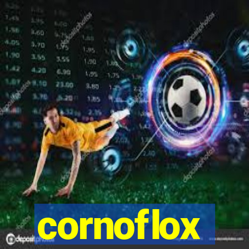 cornoflox