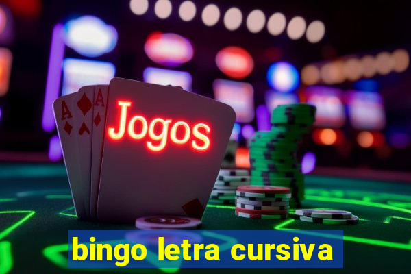 bingo letra cursiva