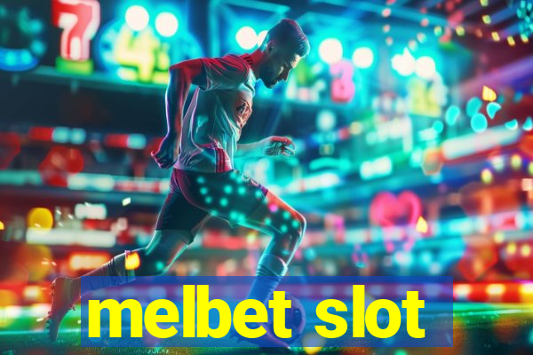 melbet slot